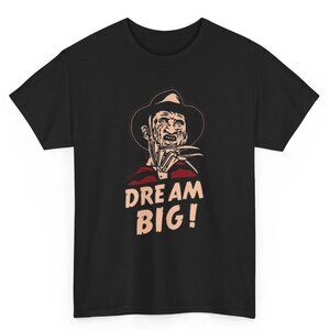 Nightmare on Elm Street Shirt, Freddy Krueger Dream Big, Halloween Graphic Tee
